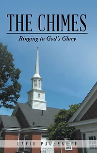 The Chimes: Ringing to God's Glory