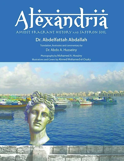 Alexandria Amidst Fragrant History and Saffron Soil