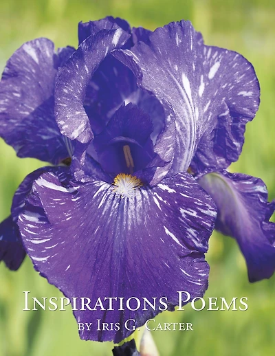 Inspirations Poems by Iris G. Carter