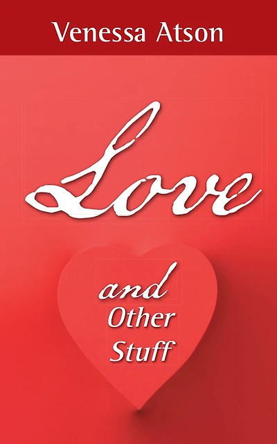 Love and Other Stuff