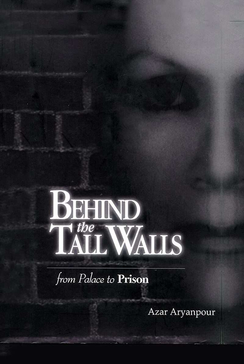Behind the Tall Walls: From Palace to Prison