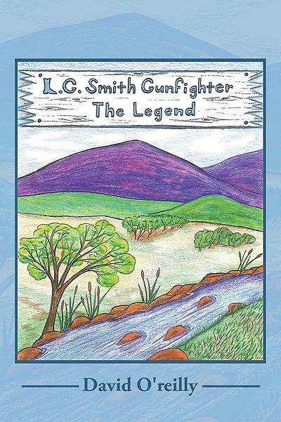 L. G. Smith: Gunfighter The Legend
