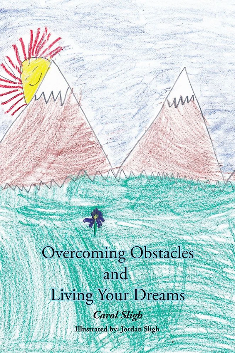 Overcoming Obstacles and Living Your Dreams