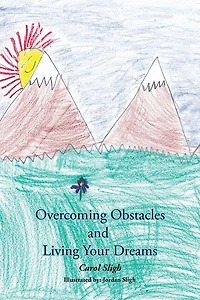 Overcoming Obstacles and Living Your Dreams