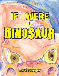 If I Were a Dinosaur