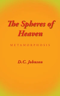 The Spheres of Heaven: Metamorphosis