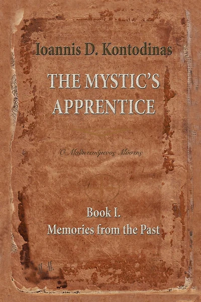 The Mystic'S Apprentice: Book I. Memories from the Past