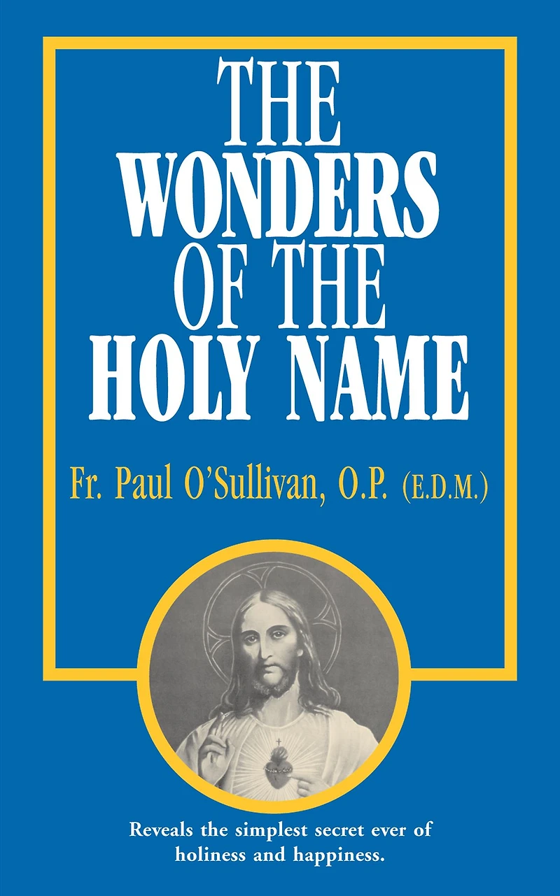the Wonders of Holy Name
