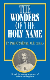 the Wonders of Holy Name