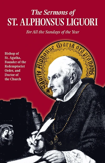 the Sermons of St. Alphonsus: For All Sundays Year