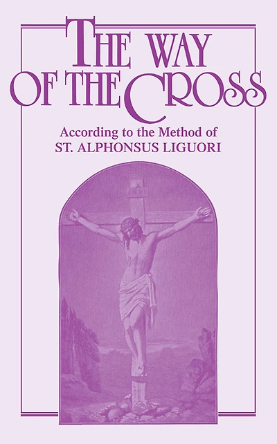 the Way of Cross: According to Method St. Francis Assisi