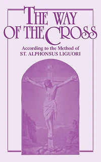 the Way of Cross: According to Method St. Francis Assisi