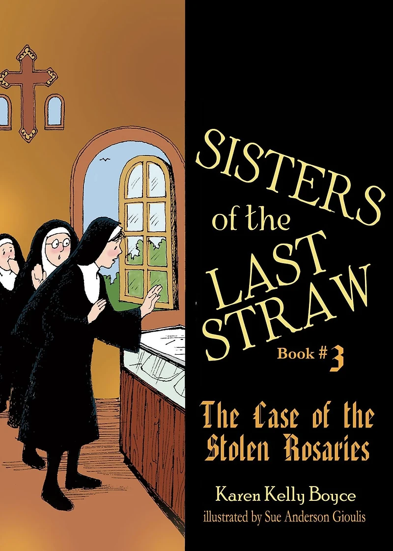 Sisters of the Last Straw Vol 3: Case Stolen Rosaries