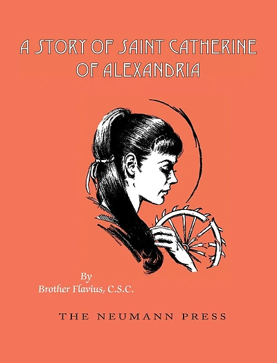 A Story of Saint Catherine of Alexandria