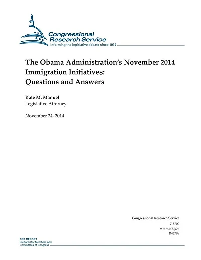 The Obama Administration's November 2014 Immigration Initiatives: Questions and Answers
