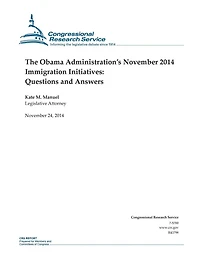 The Obama Administration's November 2014 Immigration Initiatives: Questions and Answers