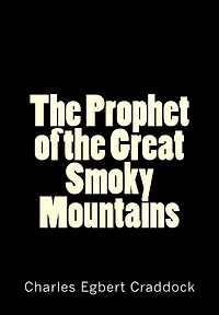 the Prophet of Great Smoky Mountains
