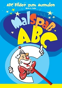 ABC Bilder zum Ausmalen: Malspaï¿½ ABC