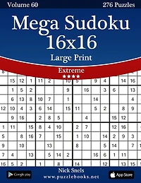 Mega Sudoku 16x16 Large Print - Extreme - Volume 60 - 276 Logic Puzzles