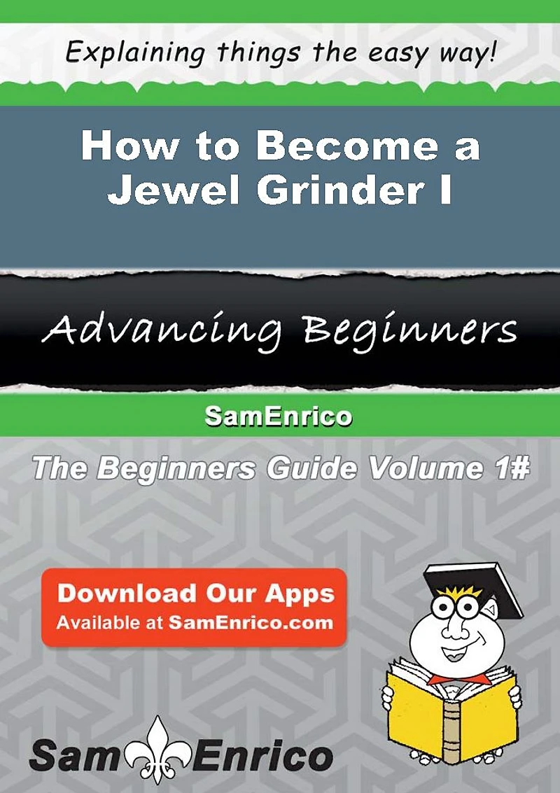 How to Become a Jewel Grinder I