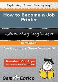 How to Become a Job Printer