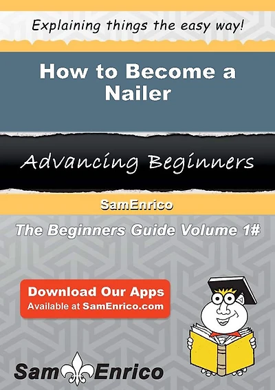 How to Become a Nailer