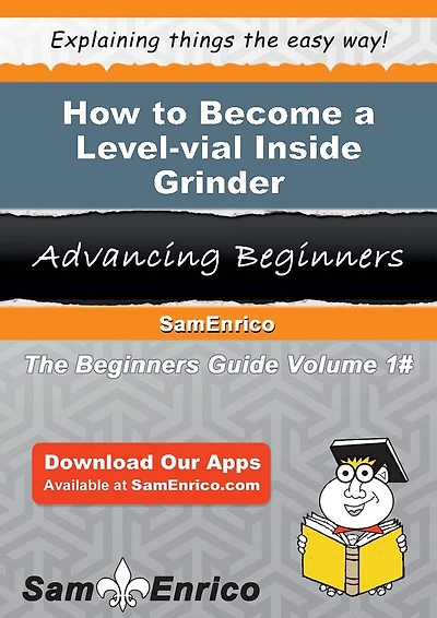 How to Become a Level-vial Inside Grinder