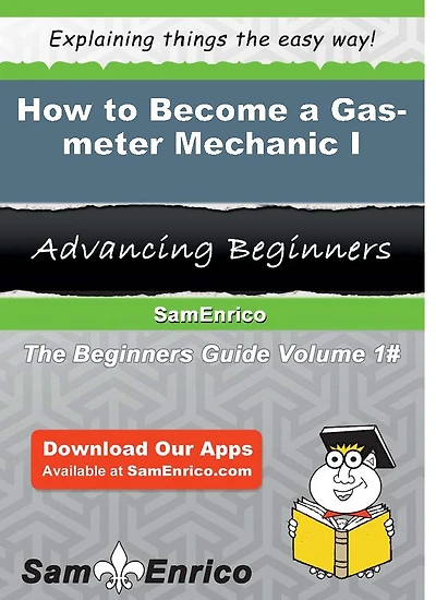 How to Become a Gas-meter Mechanic I
