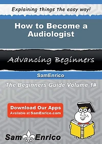 How to Become a Audiologist