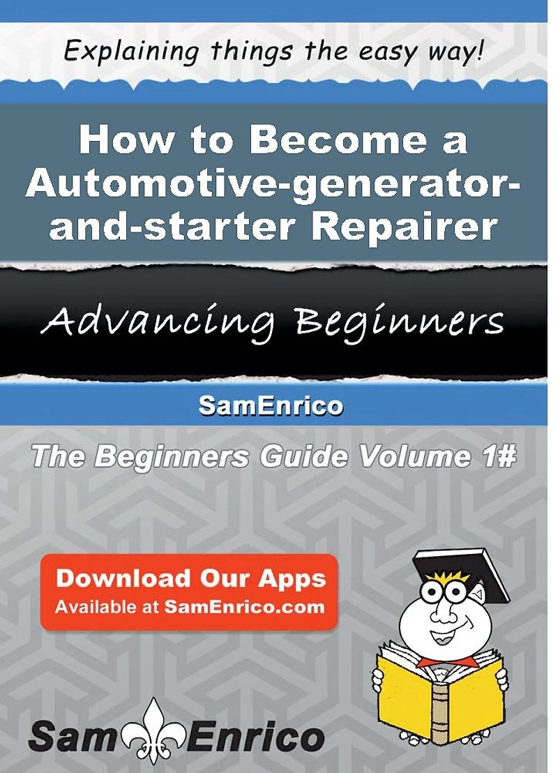 How to Become a Automotive-generator-and-starter Repairer