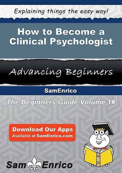 How to Become a Clinical Psychologist