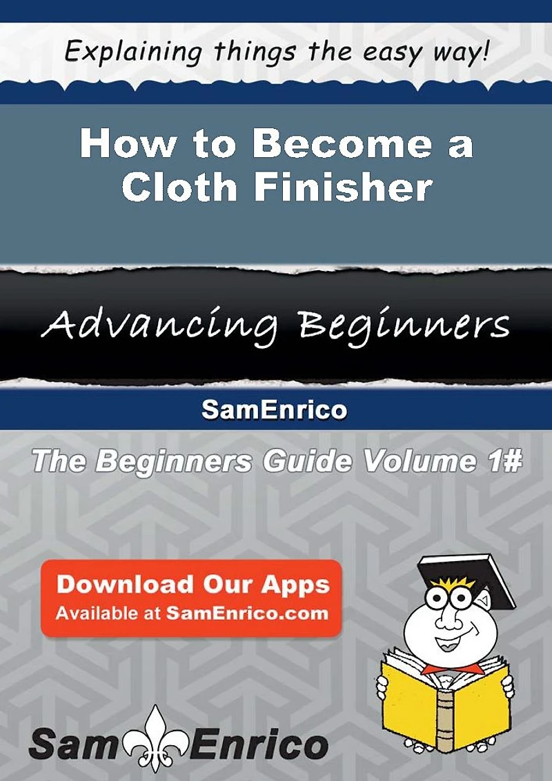 How to Become a Cloth Finisher