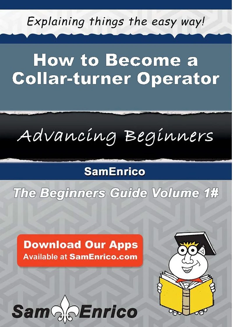 How to Become a Collar-turner Operator