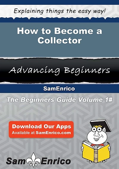 How to Become a Collector