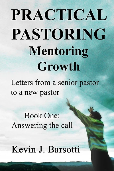 Practical Pastoring: Mentoring Growth: Letters from a Senior Pastor to a New Pastor