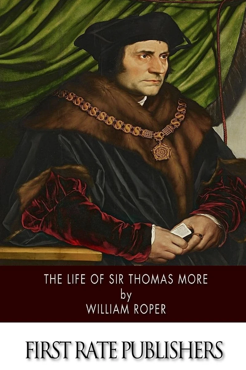 The Life of Sir Thomas More (Formatted with TOC)