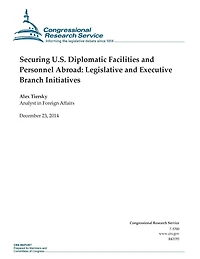 Securing U.S. Diplomatic Facilities and Personnel Abroad: Legislative and Executive Branch Initiatives