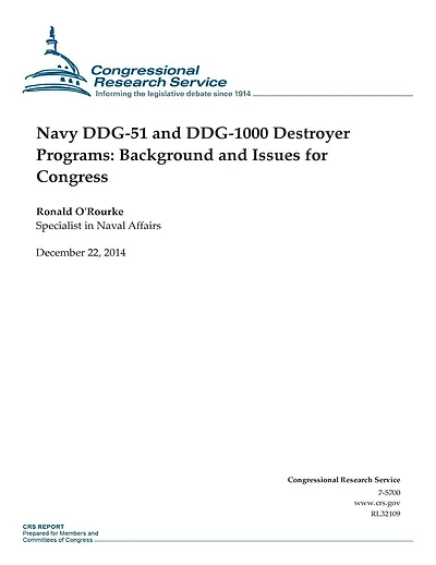 Navy DDG-51 and DDG-1000 Destroyer Programs: Background and Issues for Congress