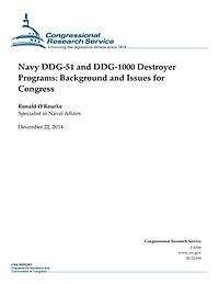 Navy DDG-51 and DDG-1000 Destroyer Programs: Background and Issues for Congress