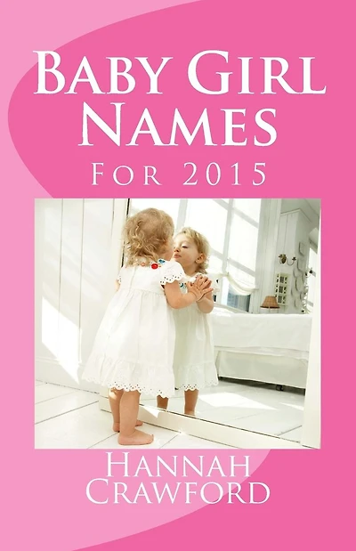 Baby Girl Names: For