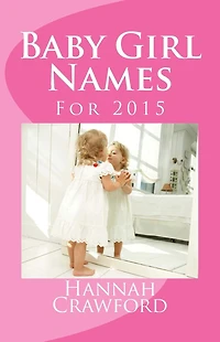 Baby Girl Names: For