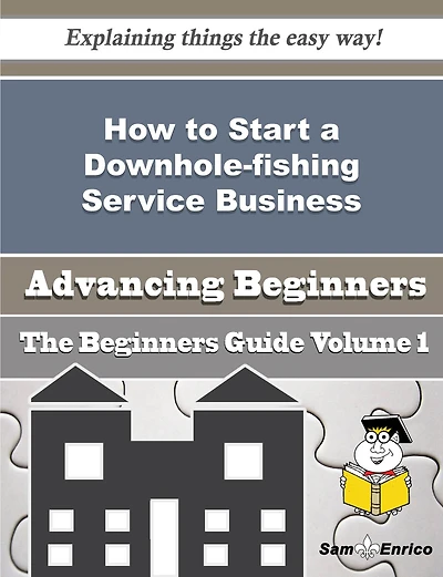 How to Start a Downhole-fishing Service Business (Beginners Guide)
