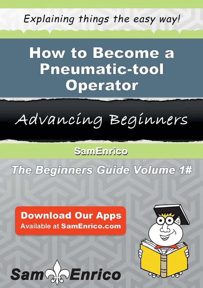 How to Become a Pneumatic-tool Operator
