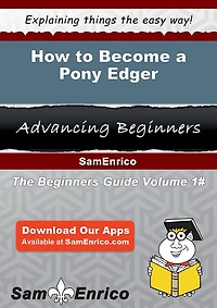 How to Become a Pony Edger