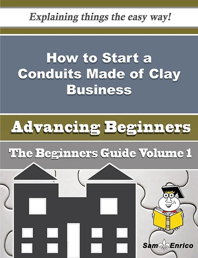 How to Start a Conduits Made of Clay Business (Beginners Guide)