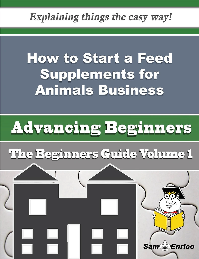 How to Start a Feed Supplements for Animals Business (Beginners Guide)