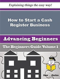 How to Start a Cash Register Business (Beginners Guide)