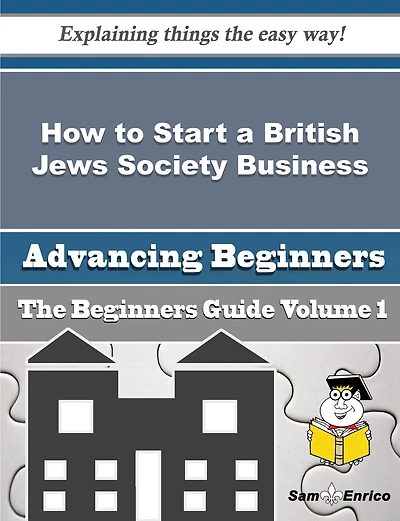 How to Start a British Jews Society Business (Beginners Guide)