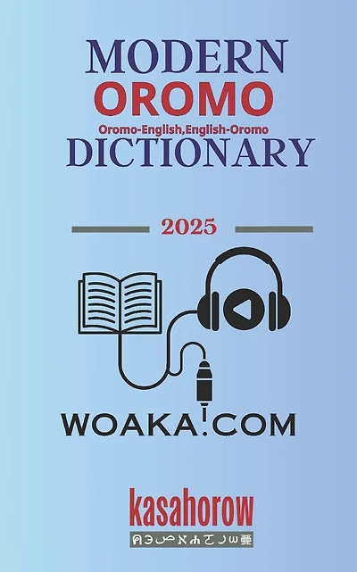 Modern Oromo Dictionary: Oromo-English, English-Oromo