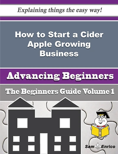 How to Start a Cider Apple Growing Business (Beginners Guide)